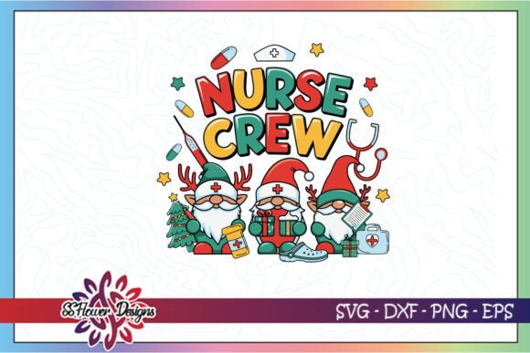 Nurse Crew Christmas Gnome: Crafts & Graphics