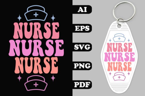 Nurse Groovy Key Chain SVG: Graphics for Crafts