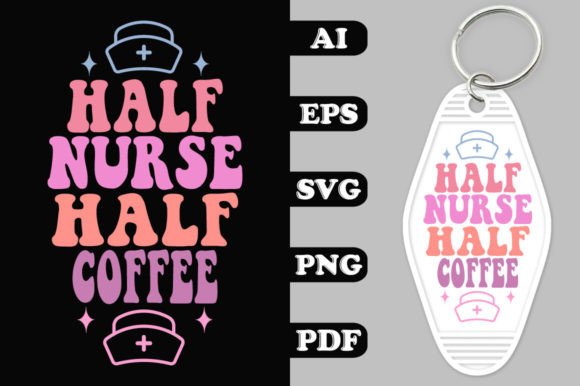 Review: Half Nurse Half Coffee Groovy Key Chain Design